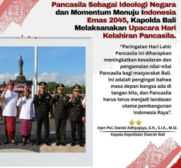 Pancasila Sebagai Ideologi Negara dan Momentum Menuju Indonesia Emas 2045, Kapolda Bali Melaksanakan Upacara Pancasila