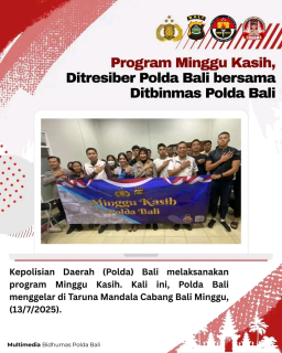 Program Minggu Kasih, Ditresiber Polda Bali bersama Ditbinmas Polda Bali