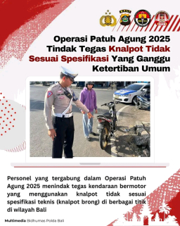 Operasi Patuh Agung 2025 Tindak Tegas Knalpot Tidak Sesuai Spesifikasi Yang Ganggu Ketertiban Umum