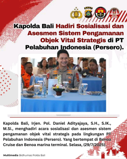 Kapolda Bali Hadiri Sosialisasi dan Asesmen Sistem Pengamanan Objek Vital Strategis di PT Pelabuhan Indonesia (Persero).