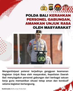 Polda Bali Kerahkan Personel Gabungan, Amankan Unjuk Rasa Oleh Masyarakat