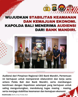 Wujudkan stabilitas keamanan dan kemajuan ekonomi. Kapolda Bali Menerima Audiensi dari Bank Mandiri.