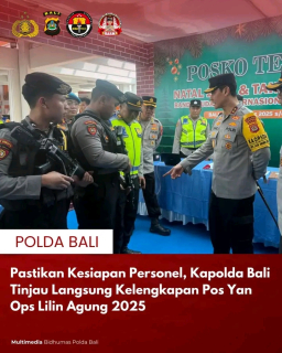 Pastikan Kesiapan Personel, Kapolda Bali Tinjau Langsung Kelengkapan Pos Yan Ops Lilin Agung 2025